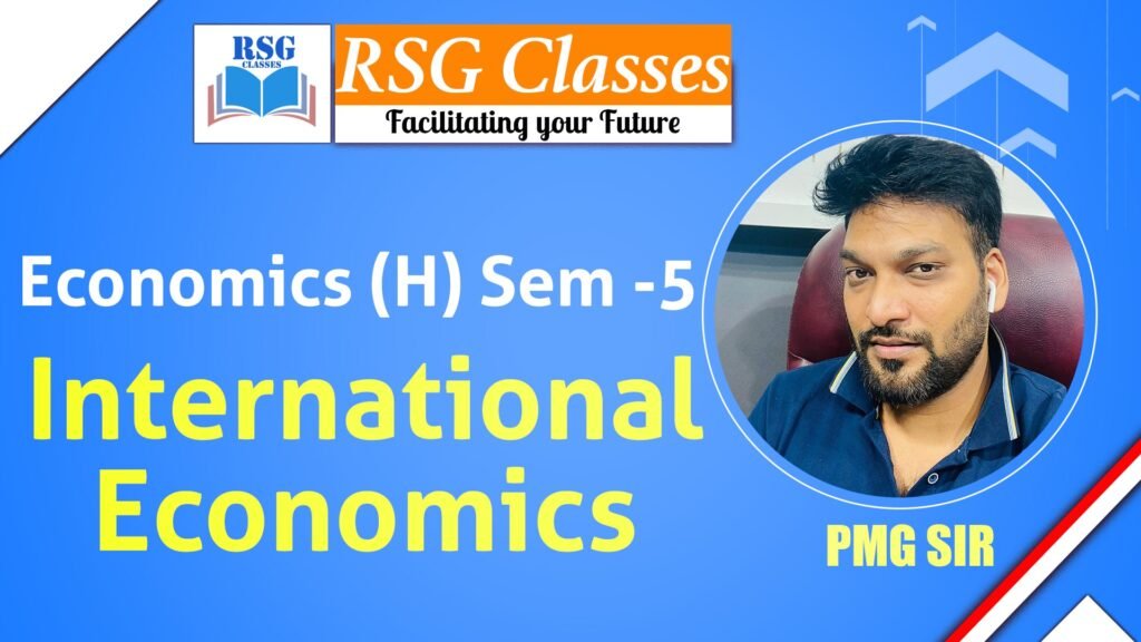 "RSG Classes: International Economics Semester 5."