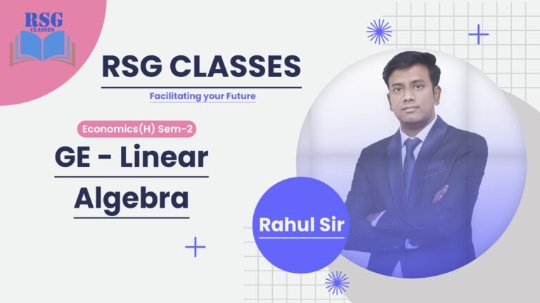 "RSG Classes: GE - Linear Algebra Semester 2 Course"