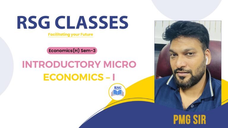 "RSG Classes: Introductory Micro Economics - I Semester 3."