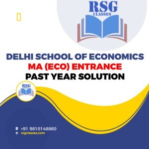 DELHI SCHOOL OF ECONOMICS (Past Year Papers)