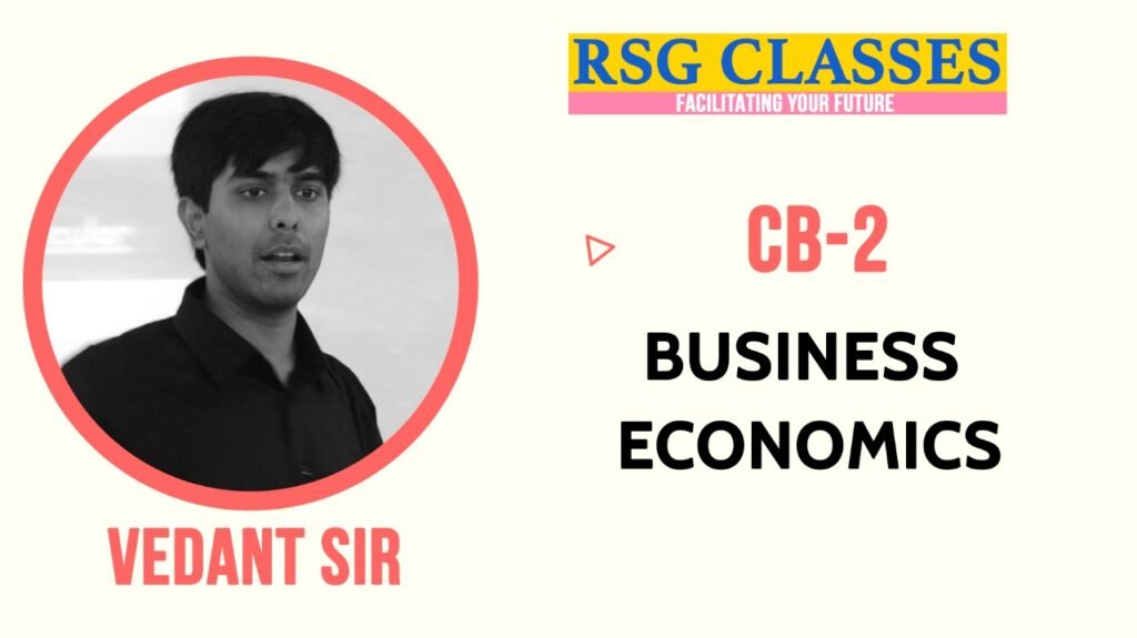 "RSG Classes: Business Economics - Gain insights into the business world."